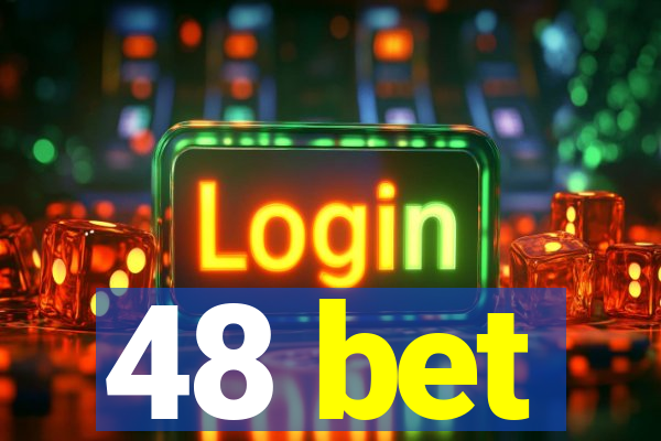 48 bet